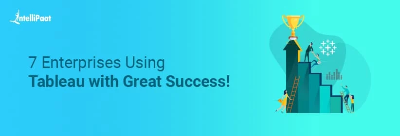 7-Enterprises-Using-Tableau-with-Great-Success.jpg