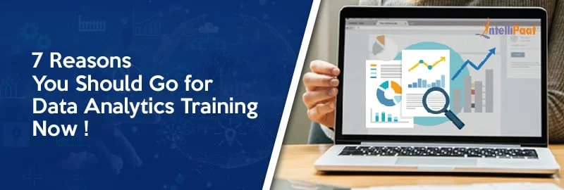 7-Reasons-You-Should-Go-for-Data-Analytics-Training-Now.jpg