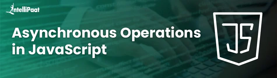 Asynchronous-Operations-in-JavaScript-blog.jpg
