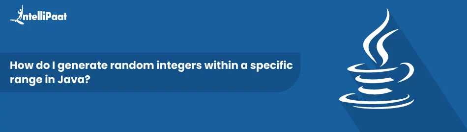 How-do-I-generate-random-integers-within-a-specific-range-in-Java.jpg