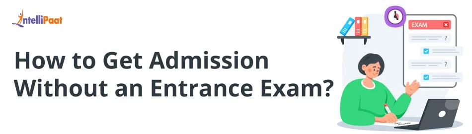 How-to-Get-Admission-Without-an-Entrance-Exam-feature-1.jpg