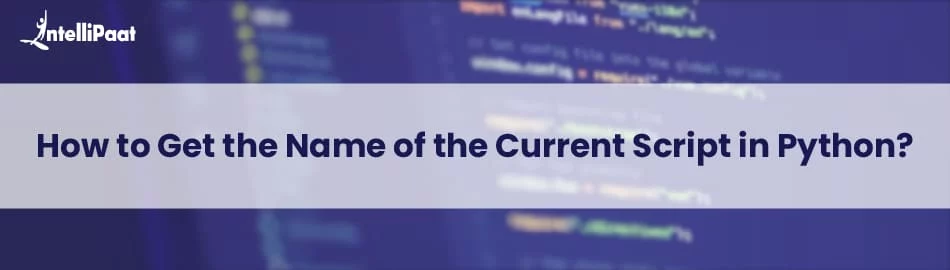 How-to-Get-the-Name-of-the-Current-Script-in-Python.jpg