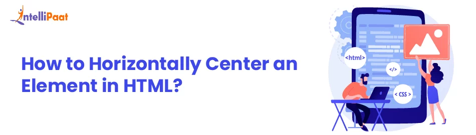 How-to-Horizontally-Center-an-Element-in-HTML.jpg