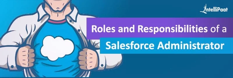 Roles-and-Responsibilities-of-a-Salesforce-Administrator.jpg