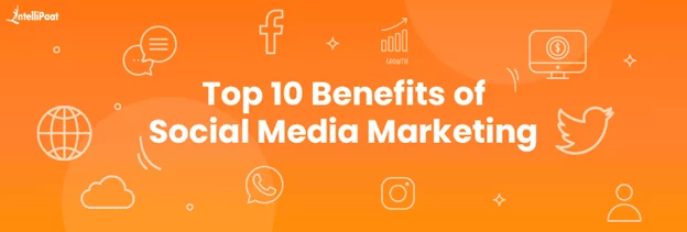 Top-10-Benefits-of-Social-Media-Marketing-1.png