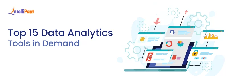 Top-15-Data-Analytics-Tools-in-Demand-Intellipaat.png