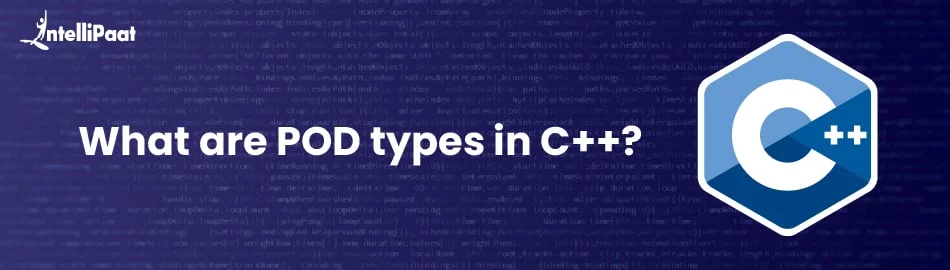 Pod Material Types What are POD types in C++? - Intellipaat