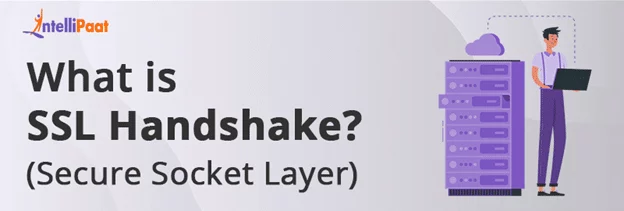 What-is-SSL-HandshakeSecure-Socket-Layer.png