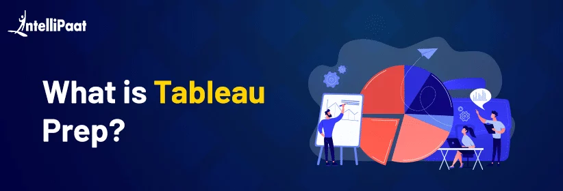 What-is-Tableau-Prep-Big.png