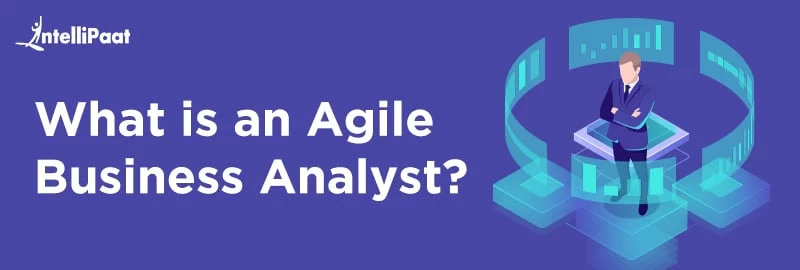 What-is-an-Agile-Business-Analyst-F1.jpg