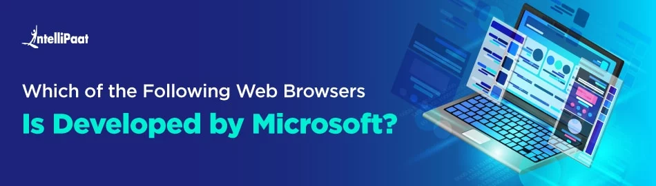 Which-of-the-following-Web-Browser-is-developed-by-Microsoft-Feature-Image.jpg