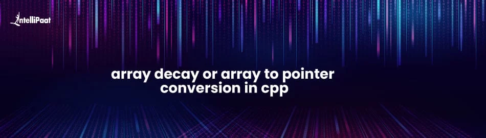 array-decay-or-array-to-pointer-conversion-in-cpp-feature.jpg