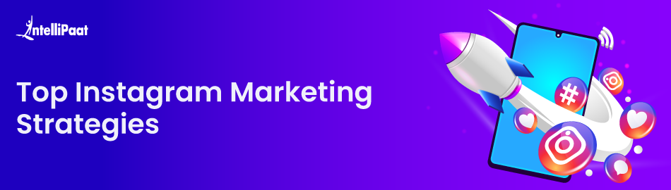 Top 15 Instagram Marketing Strategies that actually work in 2026