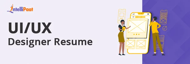 UI/UX Designer Resume for Freshers & Professionals [2026]