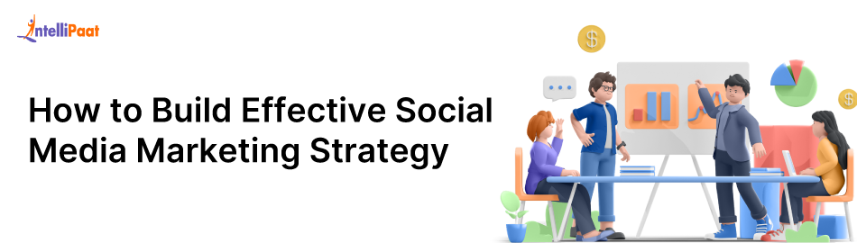 How to Build an Effective Social Media Marketing Strategy in 2026?