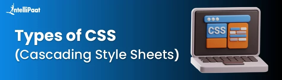 Types of CSS: Inline, Internal, and External Styles