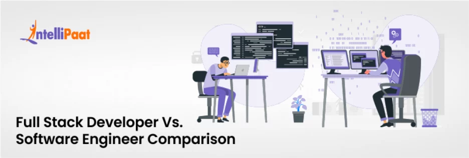 Difference Between Full Stack Developer and Software Engineer