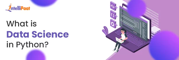 What is Data Science in Python? Learn Data Science with Python