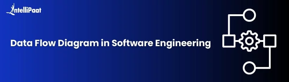 Data Flow Diagram in Software Engineering - Intellipaat