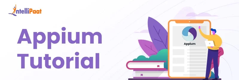Appium Tutorial for Beginners - Step by Step Guide
