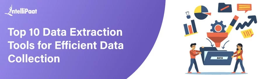 Top 10 Data Extraction Tools for Efficient Data Collection [2025]
