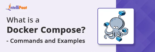 What is Docker Compose? Installation and Commands