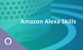Amazon Alexa Skills Training