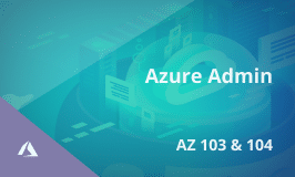 Microsoft Azure Training Course for Azure Administrator Certification : AZ-104