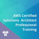 AWS Certified Solutions Architect Professional Training
