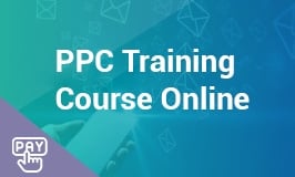 Advanced PPC Training Course Online