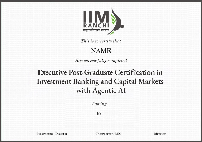 IIM Ranchi Executive Post Graduate Certification in Investment Banking and Capital Markets with Agentic AI